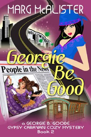 [Georgie B. Goode Gypsy Caravan Cozy Mystery, 02] • Georgie Be Good